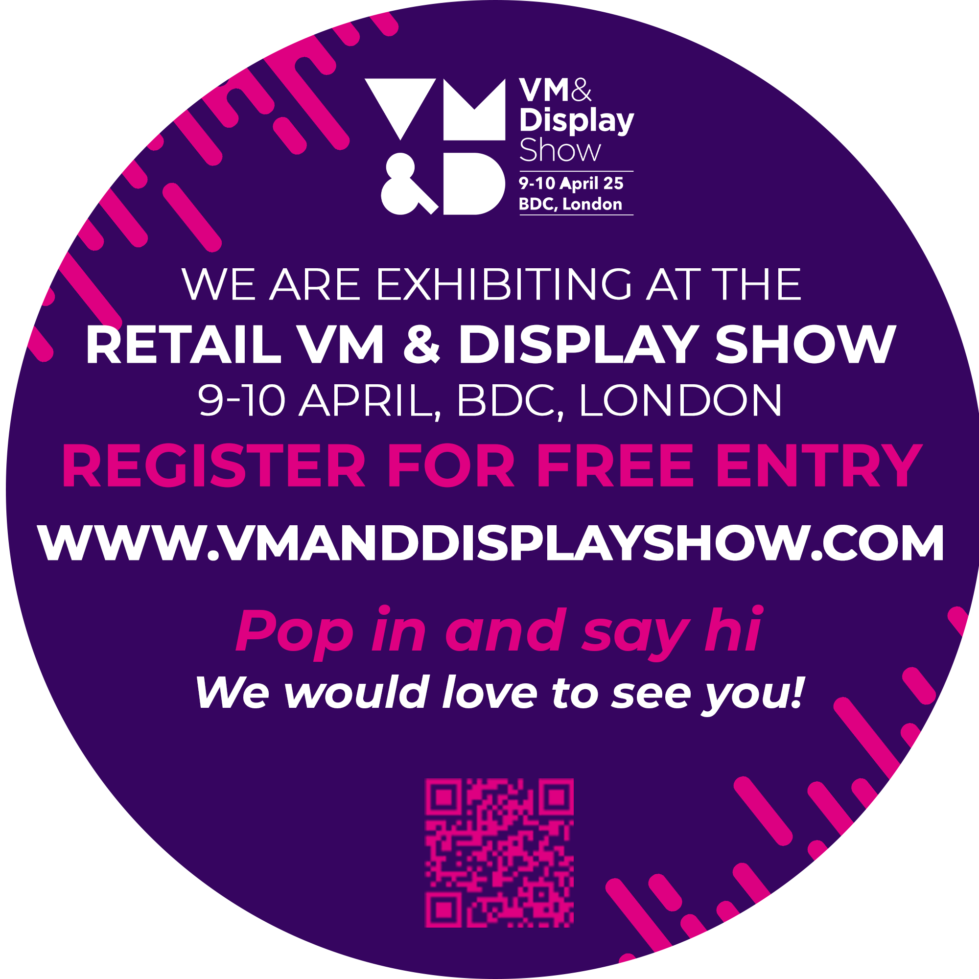 We Are Displaying At The Retail Visual Merchandising & Display Show, 9-10 April 2025, Business Design Centre, London.